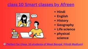 class 10 Smart classes by Afreen